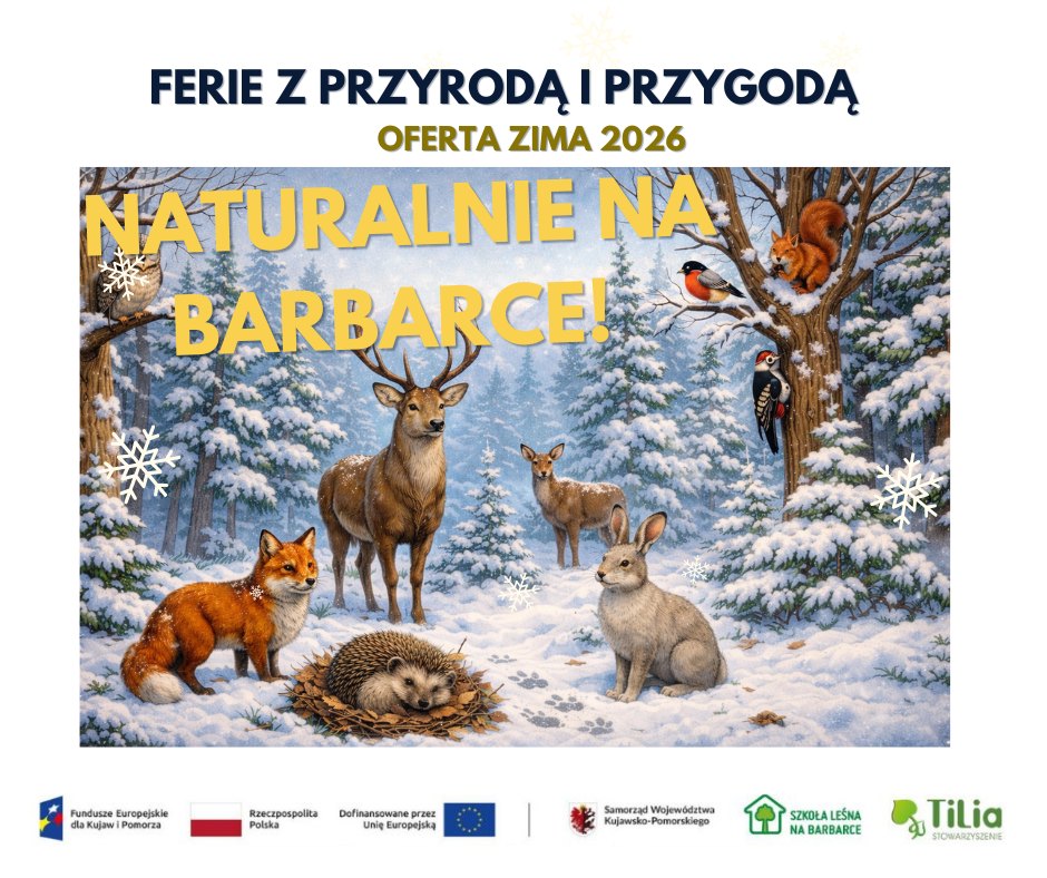 Ferie z przyrodą i przygodą – Naturalnie na Barbarce! Zima 2026